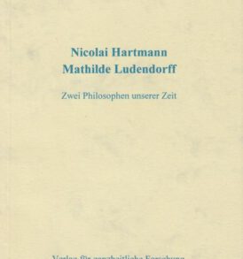 Dr. Edmund Reinhard: Nicolai Hartmann - Mathilde Ludendorff