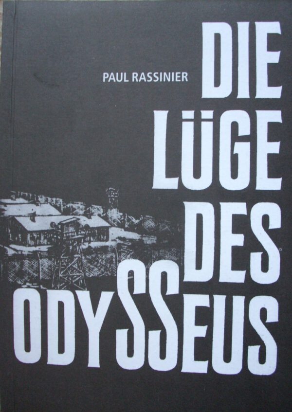 Paul Rassinier: Die Lüge des Odysseus