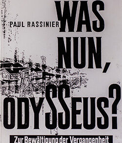 Paul Rassinier: Was nun Odysseus?