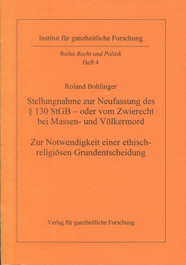Roland Bohlinger: Stellungnahme zur Neufassung des § 130 StGB