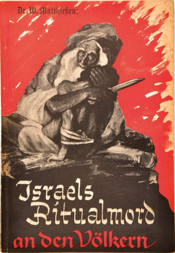 Wilhelm Matthießen: Israels Ritualmord an den Völkern